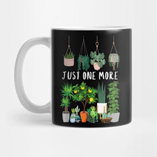 Just one more Plant Lady Mom Indoor Flower Mug